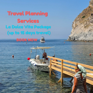La Dolce Vita Travel Planning Package (up to 15 days)